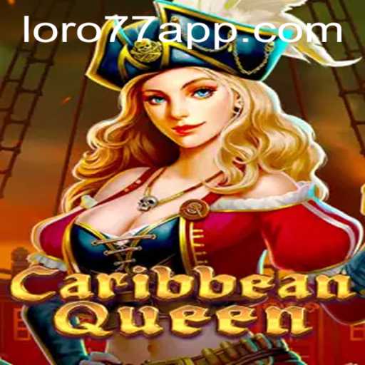 Discover the Exciting World of CaribbeanQueen: A New Online Gaming Sensation by LORO77.com