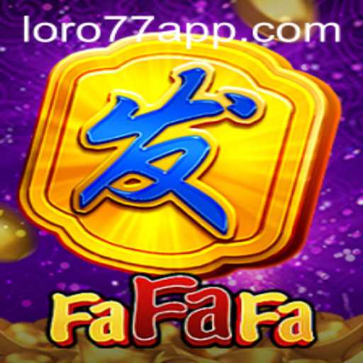 Exploring the World of FaFaFa: The Thrilling Slot Game