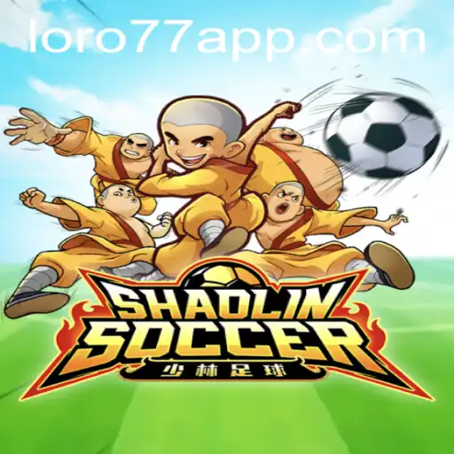 ShaolinSoccer: A New Era of Gaming with LORO77.com