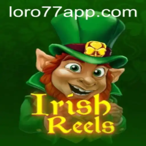 Experience the Magic of 'IrishReels' at LORO77.com