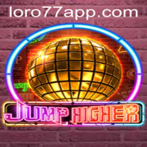 Discover the Exciting World of JumpHigher with LORO77.com